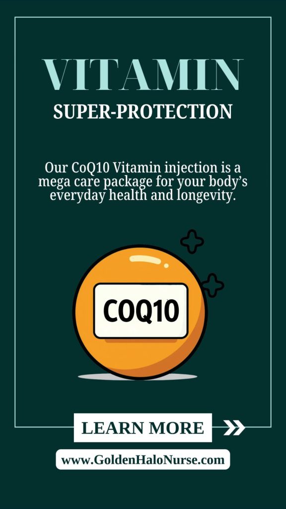 Get ultra-protection with our CoQ10 vitamin injection!